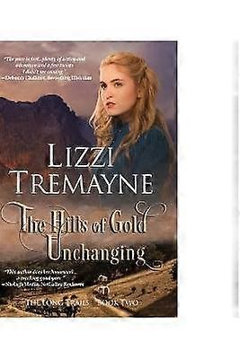 The Hills of Gold Unchanging