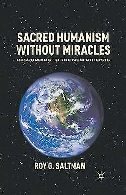 Heiliger Humanismus ohne Wunder