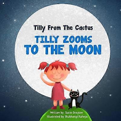 Tilly Zooms to the Moon