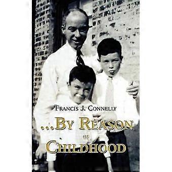 ..By Reason of Childhood
