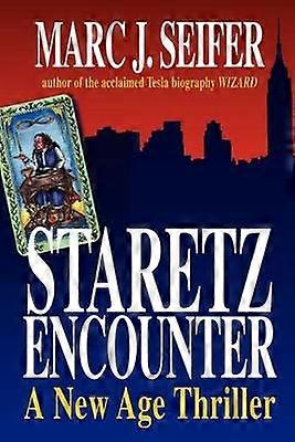 Staretz Encounter: A New Age Thriller