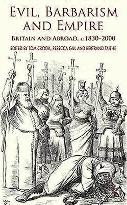 Evil Barbarism and Empire