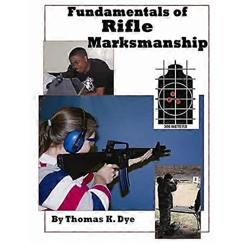 Fundamentals of Rifle Marksmanship