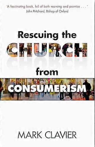 Rescuing the Church from Consumerism