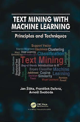 Text Mining With Machine Learning Principles And Techniques - Jan ika - Paperback - en Book