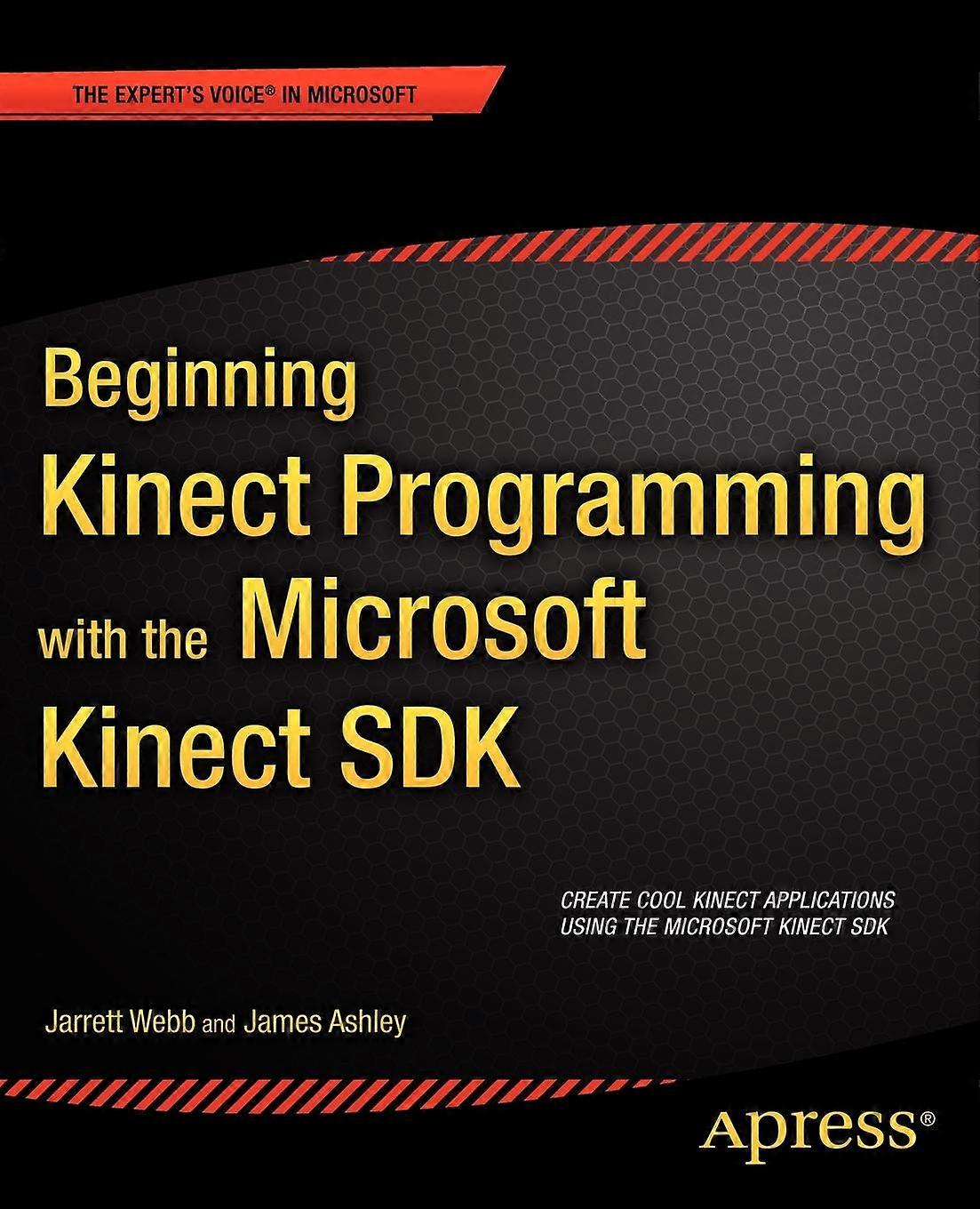 Beginning Kinect Programming With The Microsoft Kinect Sdk - Jarrett Webb - Paperback - en Book
