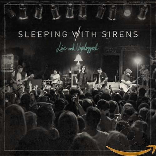 Sleeping With Sirens - Live And Unplugged [CD]