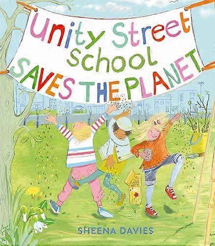 Unity Street School räddar planeten