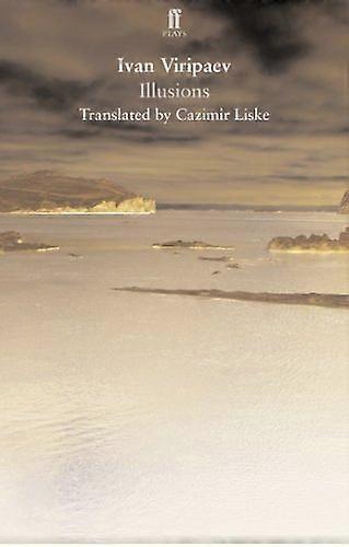 Illusions: translated by Cazimir Liske