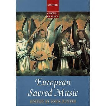 Europäische Kirchenmusik: Klavierauszug (Oxford Choral Classics Sammlungen)