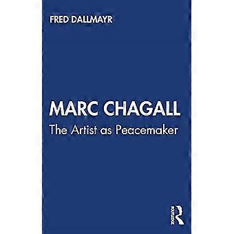 Marc Chagall: Kunstneren som fredsstifter (fredsstiftere)