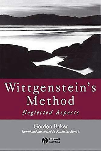 Wittgenstein's Method: Neglected Aspects
