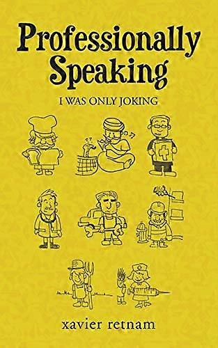 Professionally Speaking: I Was Only Joking