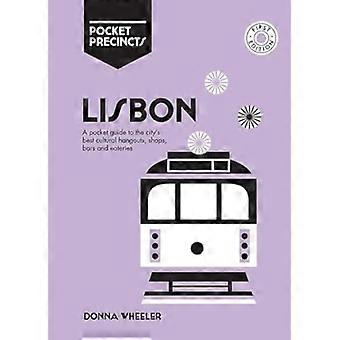 Lissabon Pocket Precincts: En fickguide till stadens bästa kulturella tillhåll, butiker, barer och matställen (Pocket Precincts)