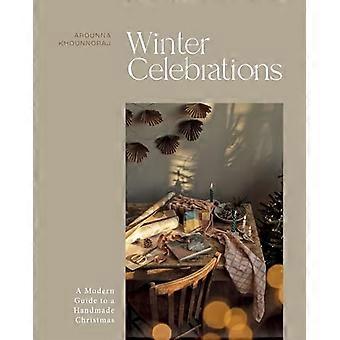 Winterfeste: Ein moderner Leitfaden für ein handgemachtes Weihnachtsfest