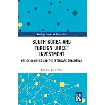 South Korea and Foreign Direct Investment Policy Dynamics and the Aftercare Ombudsman
