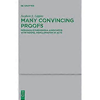Many Convincing Proofs Persuasive phenomena associated with gospel proclamation in Acts