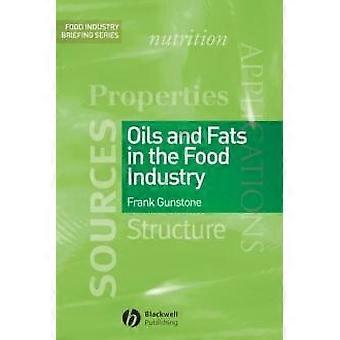 Oils And Fats In The Food Industry - Frank Gunstone - Paperback - en Book