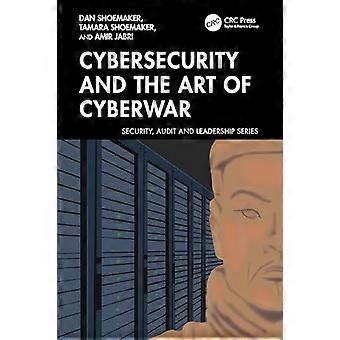 Cybersecurity and the Art of Cyberwar