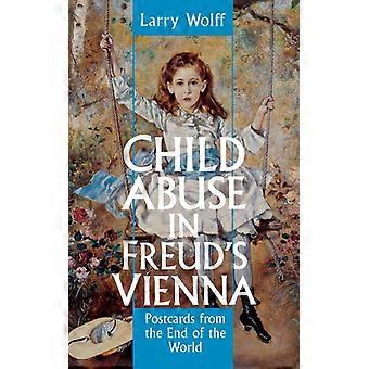 Barnemishandling i Freuds Wien Postkort fra verdens ende - Larry Wolff - Paperback - Engelsk bok - Historie