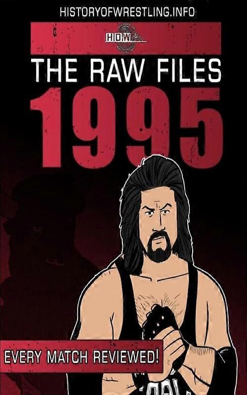 The Raw Files 1995