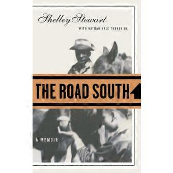 The Road South A Memoir