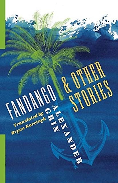 Fandango And Other Stories by Alexander Grin Paperback
