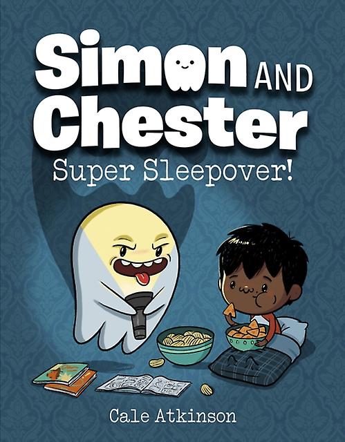 Super Sleepover Simon And Chester Book 2 - Cale Atkinson