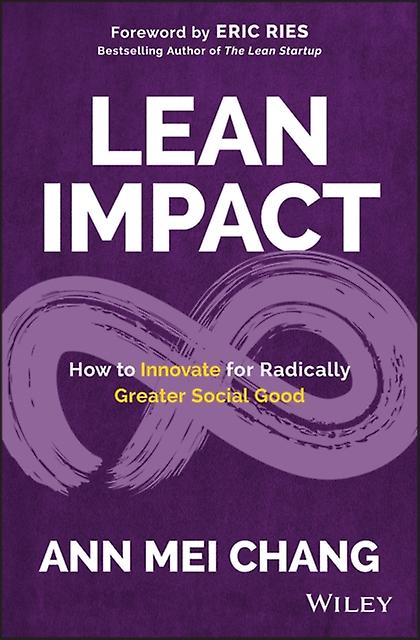 Lean Impact by Ann Mei Chang Hardback Book