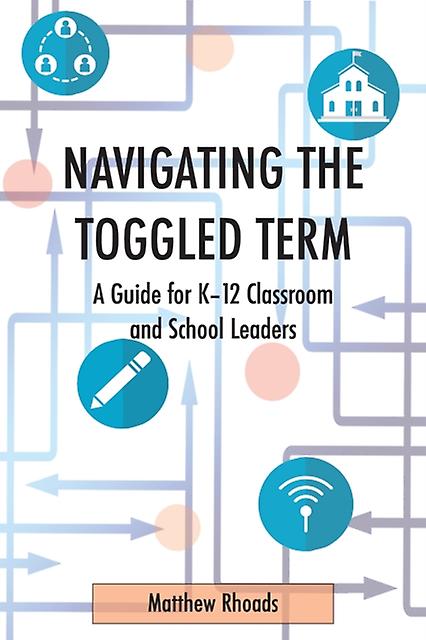 Navigating The Toggled Term by Matthew Rhoads Paperback Book