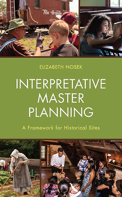 Interpretative Master Planning by Elizabeth Nosek Paperback Book