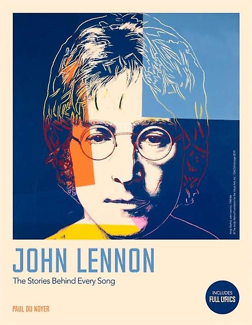 The Complete John Lennon Songs by Paul Du Noyer Hardback Book