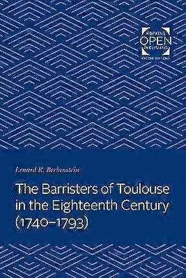 The Barristers of Toulouse in the Eighteenth Century (1740-1793)