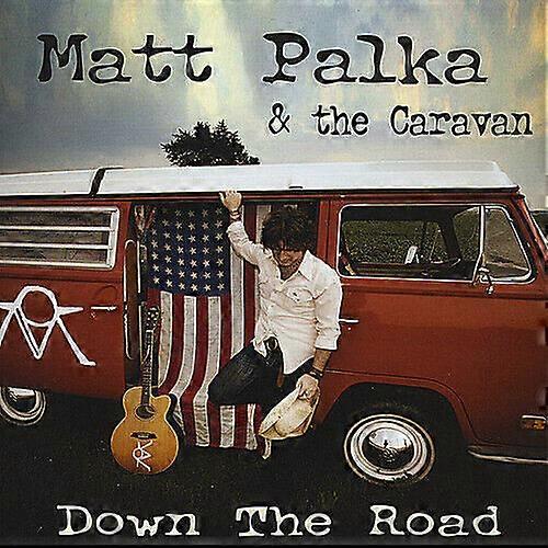 Matt Palka and the Caravan Down the Road CD