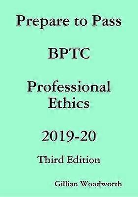 Prepare to Pass BPTC Professional Ethics 2019-20