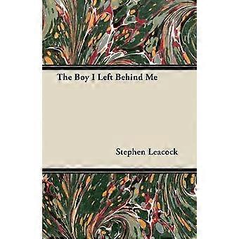 The Boy I Left Behind Me