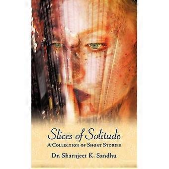 Slices of Solitude