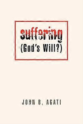 Suffering God's Will
