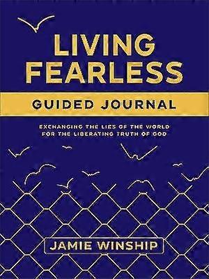 Living Fearless Guided Journal