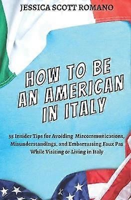Wie man ein Amerikaner in Italien wird