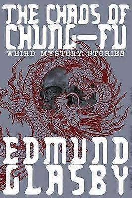 The Chaos of Chung-Fu