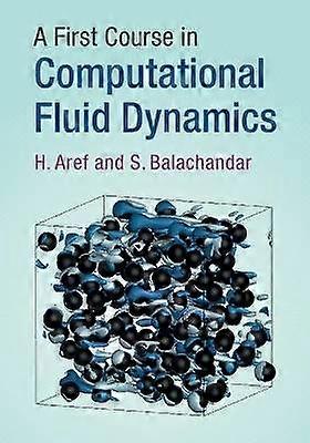 A First Course in Computational Fluid Dynamics