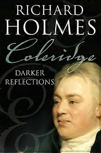 Coleridge : Réflexions plus sombres