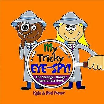 Mon oeil-SPY Tricky ! : livre de sensibilisation A STRANGER DANGER
