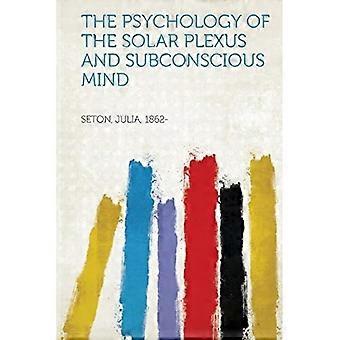 Psychology of the Solar Plexus and Subconscious Mind