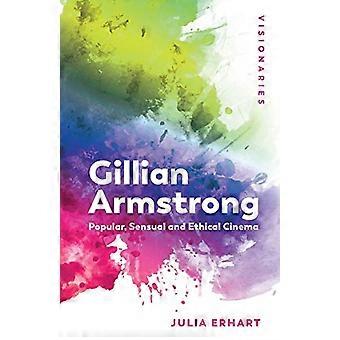 Gillian Armstrong: Populaire, sensuele en ethische cinema