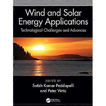 Toepassingen van wind- en zonne-energie: technologische uitdagingen en vooruitgang