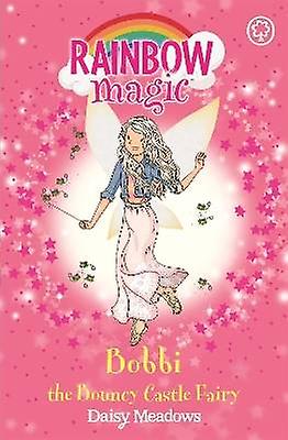 Rainbow Magic: Bobbi the Bouncy Castle Fairy