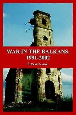War in the Balkans 1991-2002