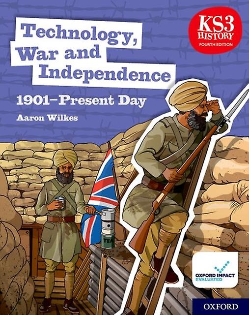 Ks3 History 4th Edition Technology War And Independence 1901present Day Student by Aaron Wilkes Paperback Book